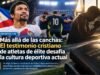 Más allá de las canchas: El testimonio cristiano de atletas de élite desafía la cultura deportiva actual